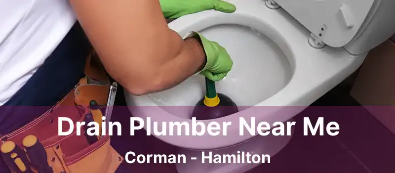  Drain Plumber Near Me Corman - Hamilton