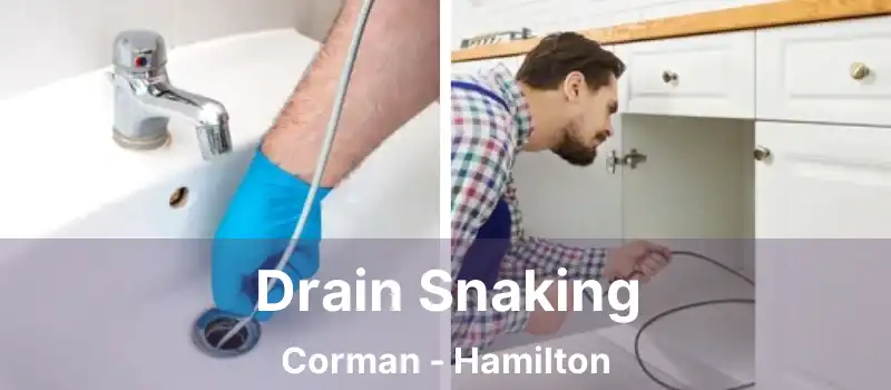  Drain Snaking Corman - Hamilton