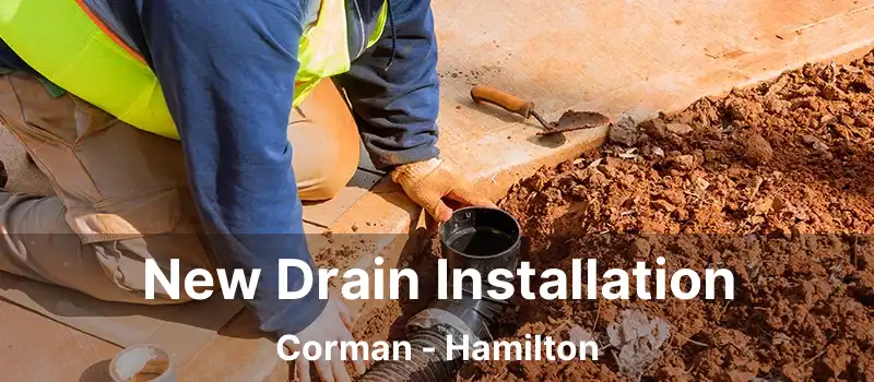  New Drain Installation Corman - Hamilton
